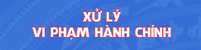 Xử lý vi phạm hành chính